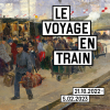 Exposition "Le Voyage en train"
